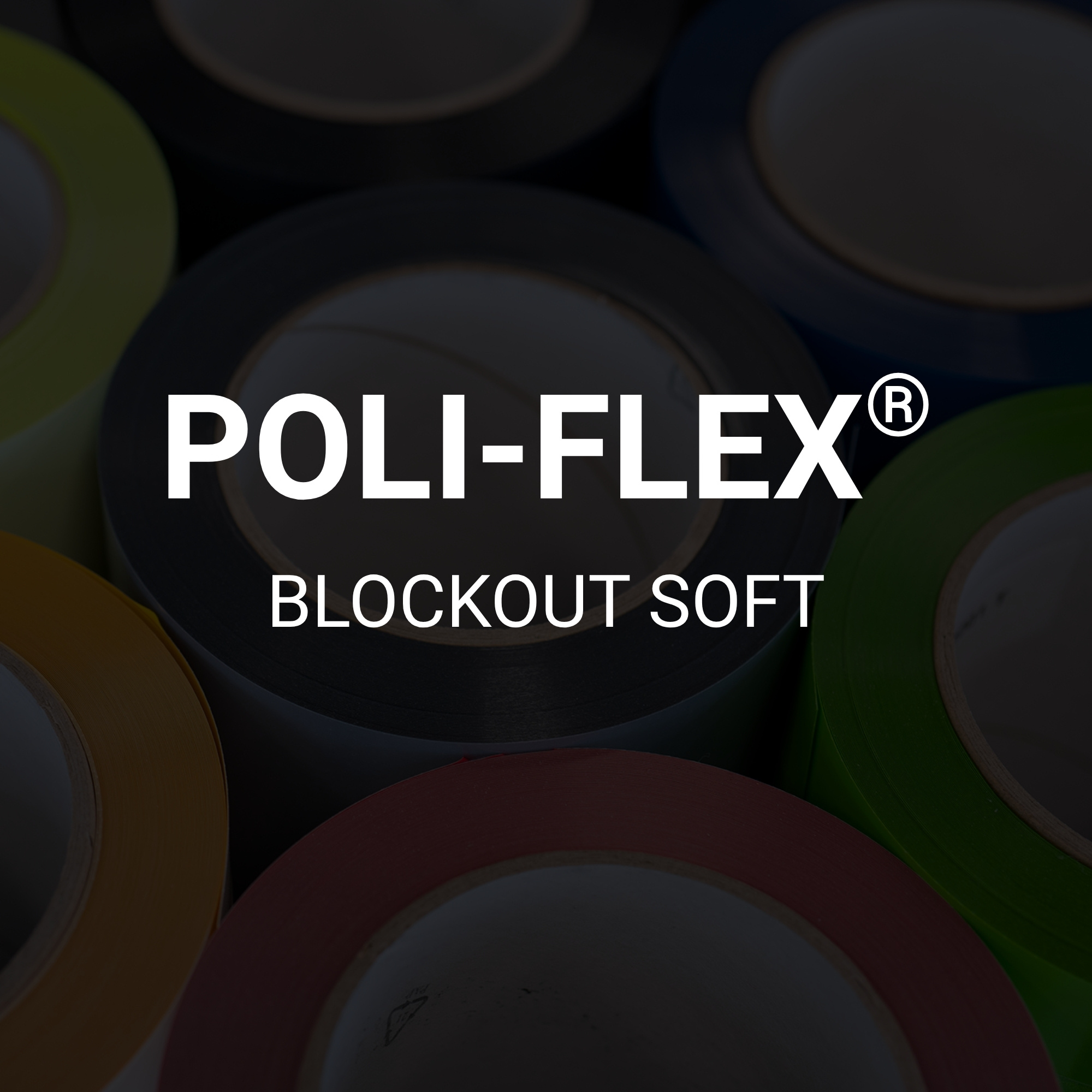 POLI-FLEX® BLOCKOUT SOFT diverses tailles