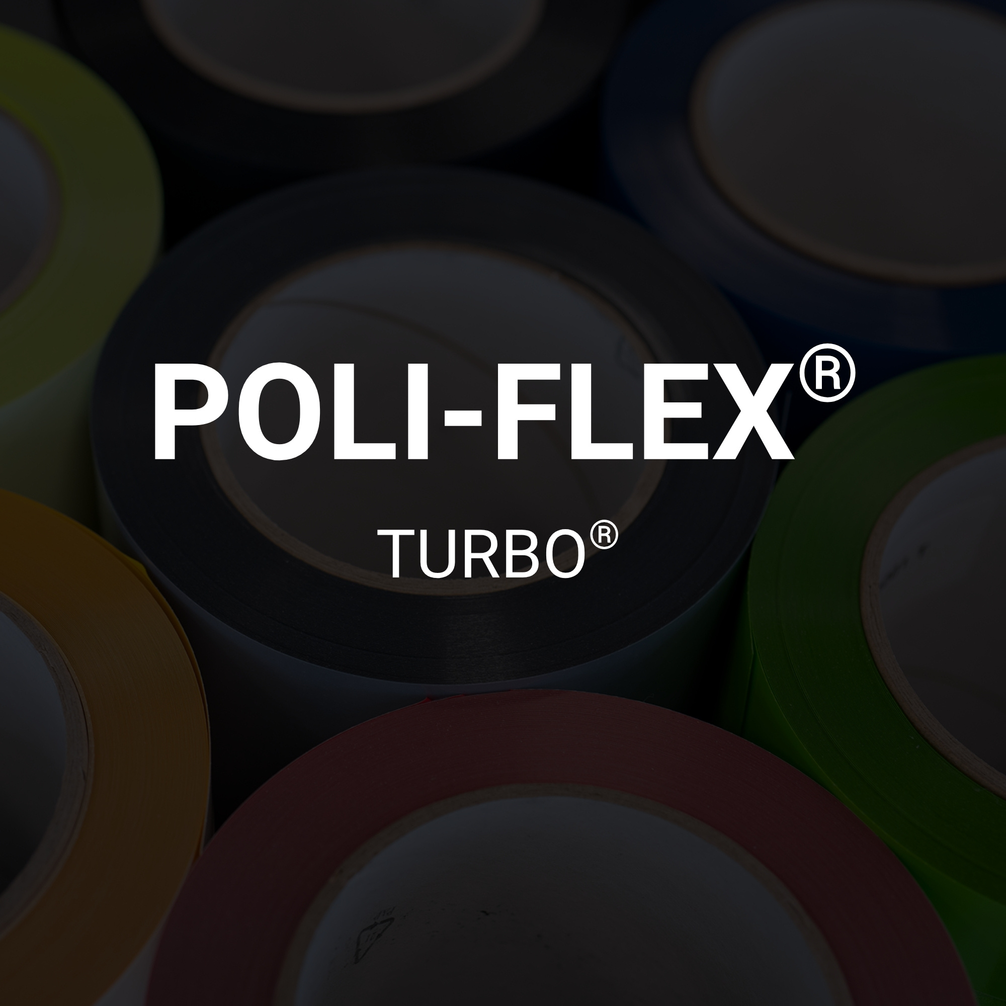 POLI-FLEX® TURBO® 